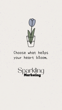 Load image into Gallery viewer, Aesthetic Quote Phone Wallpaper [Choose what helps your heart bloom.]
